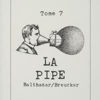 Tome 7 : La pipe / André Balthazar - Roland Breucker
