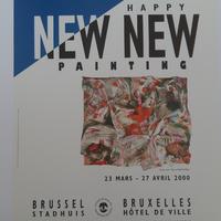 Affiche de l'exposition Happy New New Painting à l'hotel de ville Bruxelles du 23 mars au 27 avril 2000