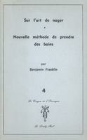 Sur l'art de nager suivi de Nouvelle méthode de prendre des bains / Benjamin Franklin