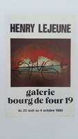 Affiche pour l'exposition <strong><em>Henry Lejeune</em></strong> , à la Galerie Bourg de four 19 , du 25 août au 4 octobre 1980.