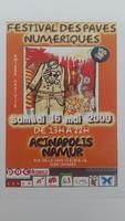 Affiche pour l'exposition Festival des Pavés Numériques à l'Acinapolis Namur à partir du 16 mai 2009