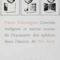 Gravités malignes et autres causes de l'harmonie des sphères dans l'oeuvre de Pol Bury / Pierre Descargues