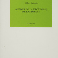 Autour de la vache (1910) de Kandinsky / Gilbert Lascault