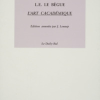 L'art cacadémique : la place de l'artiste dans la société stercorale à l'aube du troisième millénaire, en Occident / L.E. Le Bègue - Edition annotée par J. Lennep