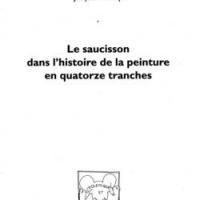 Le saucisson dans l'histoire de la peinture en quatorze tranches