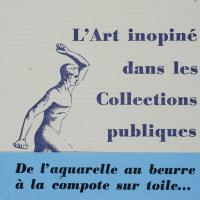 L&#039;Art inopiné dans les Collections publiques / Pol Bury