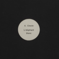 L&#039;éléphant blanc / Achille Chavée