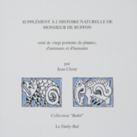 Supplément à l&#039;histoire naturelle de Monsieur de Buffon orné de vingt portraits de plantes, d&#039;animaux et d&#039;humains / Jean Cortot - Jean Clerté - Préface de Anthelme Lorilleux