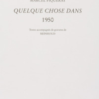 Quelque chose dans / Marcel Piqueray - Textes accompagnés de gravures de Reinhoud