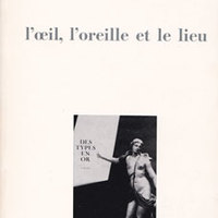 Noiret, J - L'oeil, l'oreille et le lieu.jpg