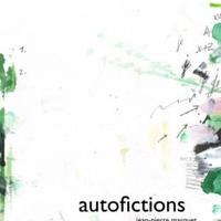 Autofictions