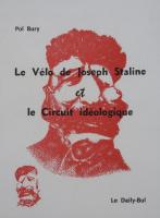 Le vélo de Joseph Staline et le circuit idéologique / Pol Bury