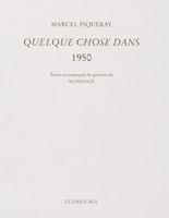 Quelque chose dans / Marcel Piqueray - Textes accompagnés de gravures de Reinhoud